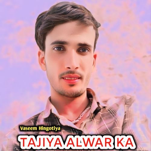 Tajiya Alwar Ka (1)