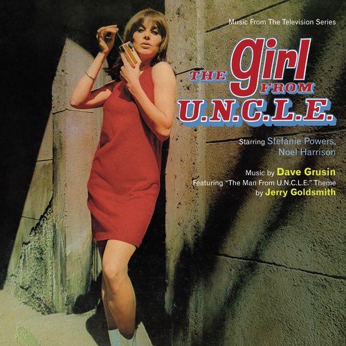 The Girl From U.N.C.L.E. (Music From The Television Series)