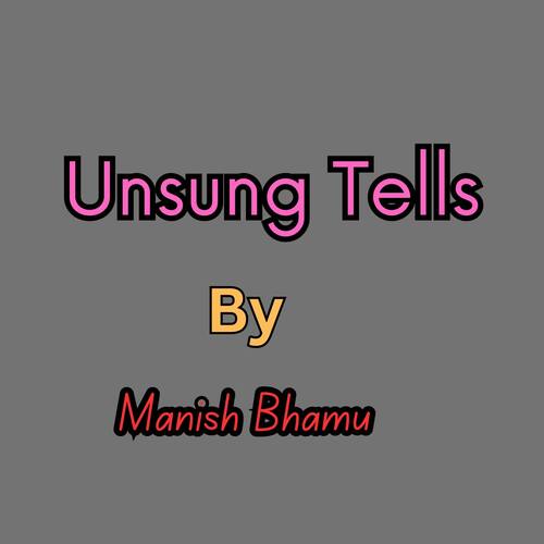 Unsung Tells