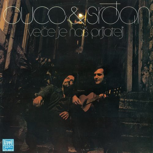 Veče Je Naš Prijatelj