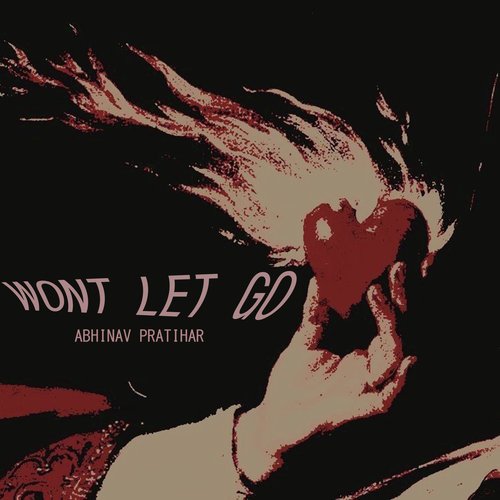 Won't Let Go