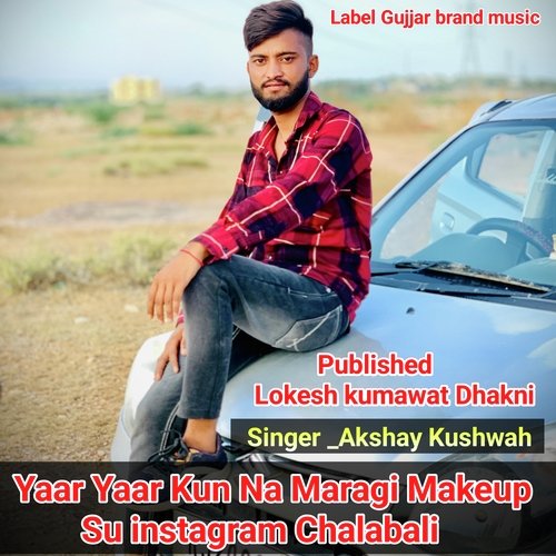 Yaar Yaar Kun Na Maragi Makeup Su instagram Chalabali
