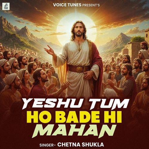 Yeshu Tum Ho Bade Hi Mahan