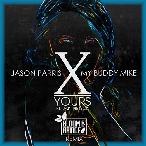 Yours (Bloom &amp; Bridge Remix)_poster_image