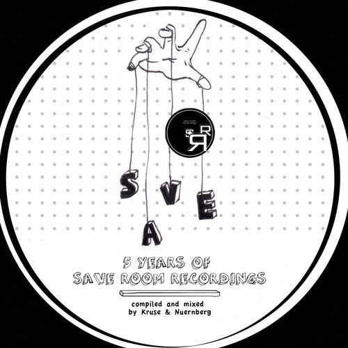 5 Years of Save Room Recordings (Compiled By Kruse & Nuernberg)
