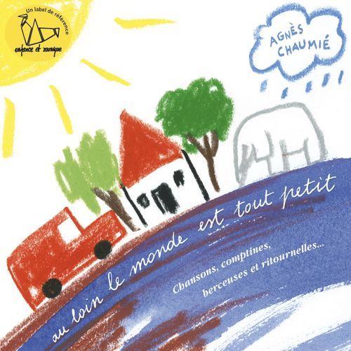Au loin le monde est tout petit - Enfance et Musique