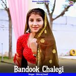 Bandook Chalegi artwork