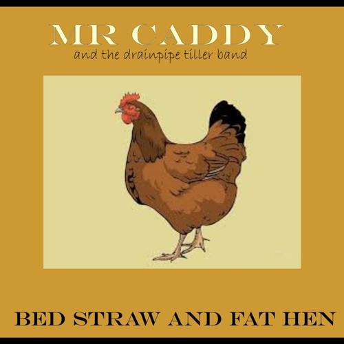 Bed Straw and Fat Hen