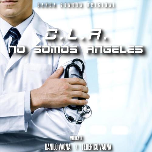 C.L.A. No Somos Angeles (Banda Sonora Original)