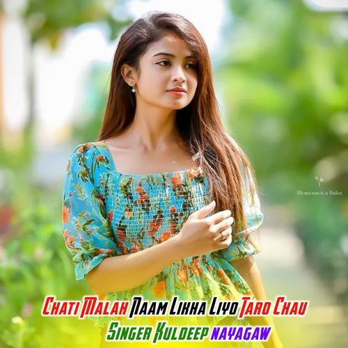 Chati Malah Naam Likha Liyo Taro Chau