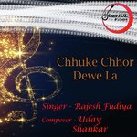 Chhuke Chhor Dewe La