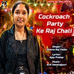 Cockroach Party Ke Raj Chali artwork