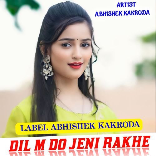 DIL M DO JENI RAKHE