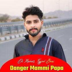 Danger Mammi Papa-NV0aZxxpD0A