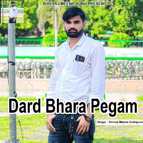 Dard Bhara Pegam