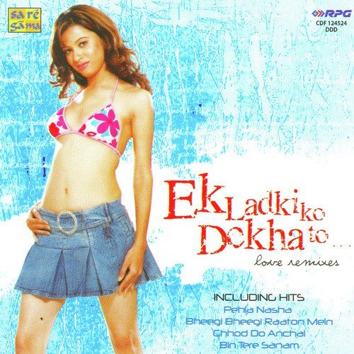 Ek Ladki Ko Dekha (Remix - Heartbeats)