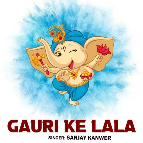 Gauri Ke Lala