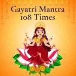 Gayatri Mantra 108 Times