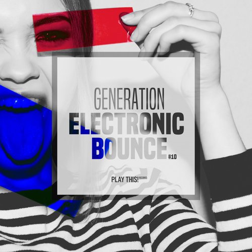 Generation Electronic Bounce, Vol. 10