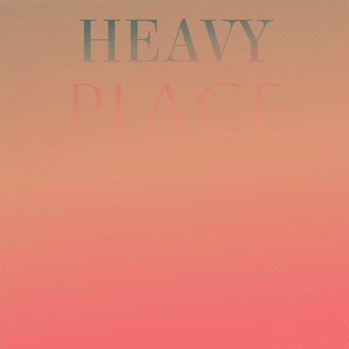 Heavy Place
