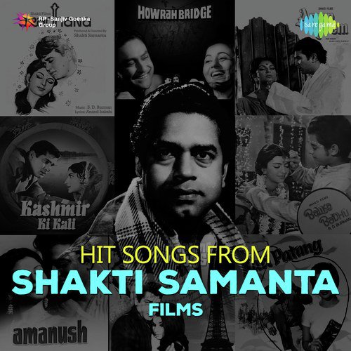 Hit Songs From Shakti Samanta Films