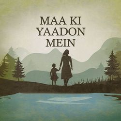 Maa Ki Yaadon Mein-NS4JdTJBUmc