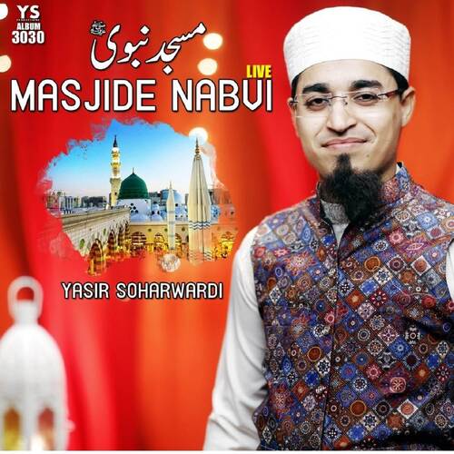 Masjid E Nabvi, Vol. 3030 (Live)
