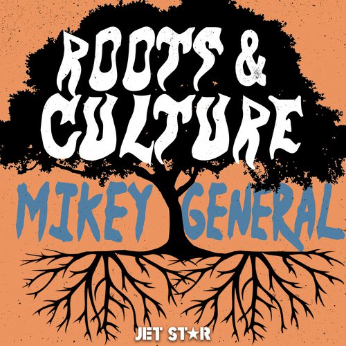 Mikey General: Roots & Culture