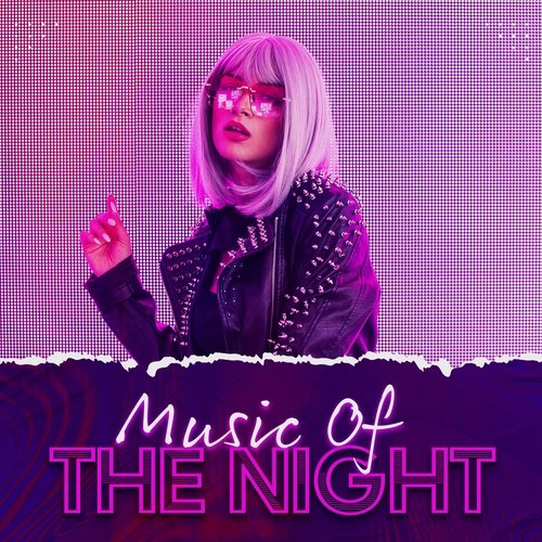 Music Of The Night: Chill Out Songs To Listen To On A Late Night, Edm Sleep Music, Burn The Midnight Oil_poster_image