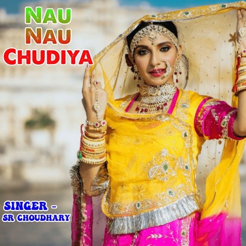 Nau Nau Chudiya