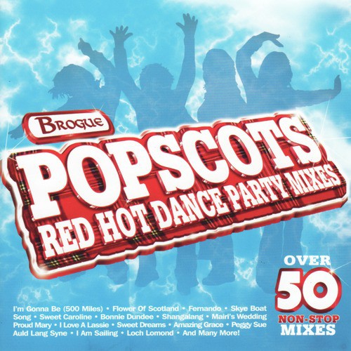 Popscots Red Hot Dance Party Mix
