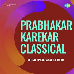 Prabhakar Karekar Classical