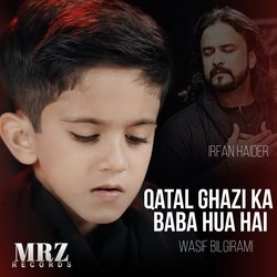 Qatal Ghazi Ka Baba Hua Hai (21 Ramzan Noha)-GAkJXT1FZAs