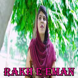 Rakh E Eman-Hw0SVA1KRUc