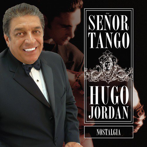 Señor Tango Nostalgia