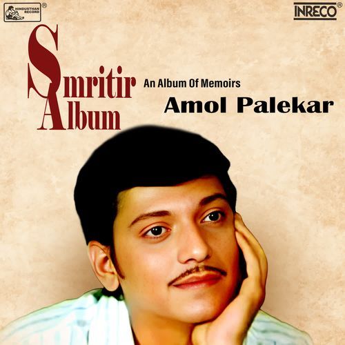 Smritir Album - An Album Of Memories Amol Palekar