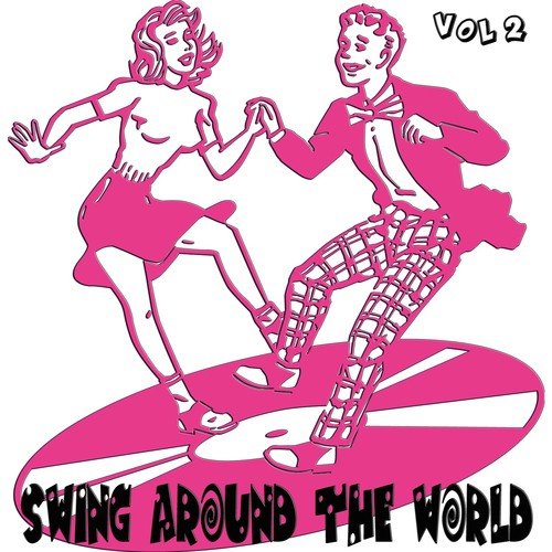 Swing Around the World, Vol. 2