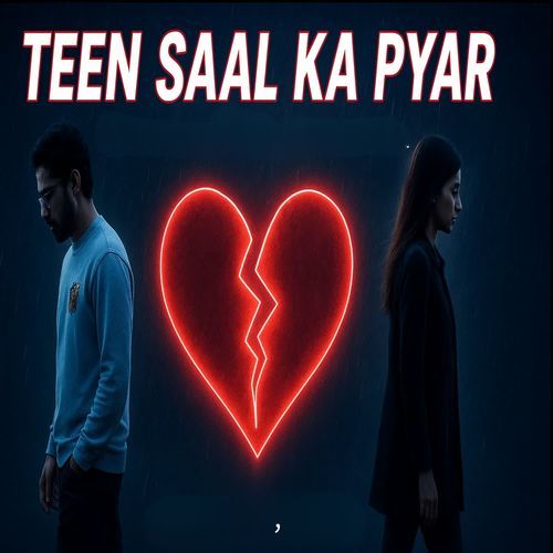 TEEN SAAL KA PYAR