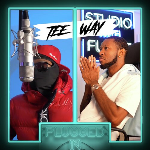 Teeway x Fumez The Engineer - Plugged In cover art
