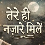 Tere Hi Najare Mile