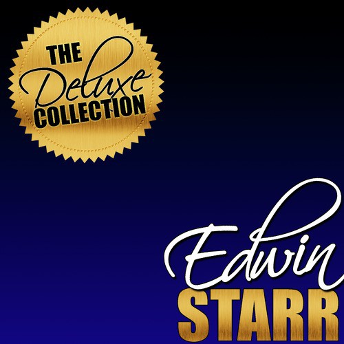 The Deluxe Collection: Edwin Starr