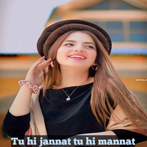 Tu hi jannat tu hi mannat