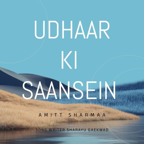 Udhaar Ki Saansein