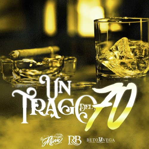 Un Trago Del 70 (feat. Los Minis de Caborca)