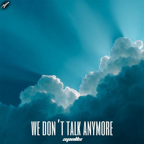 We Don’t Talk Anymore