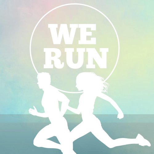 We Run