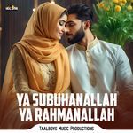 Ya Subuhanallah Ya Rahmanallah