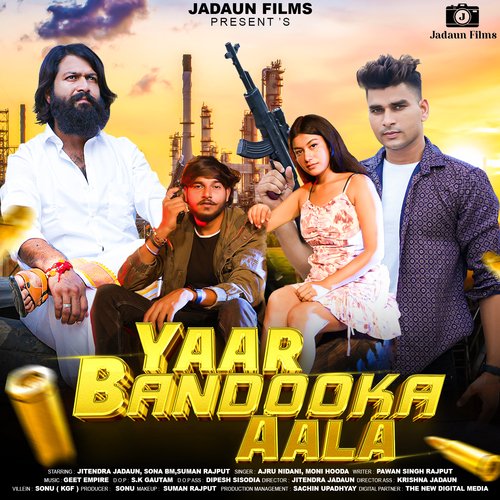 Yaar Bandooka Aala (feat. Moni Hooda,Jitendra Jadaun)