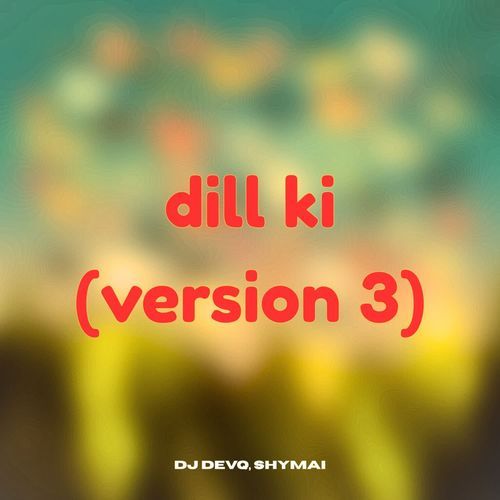 dill ki (version 3)
