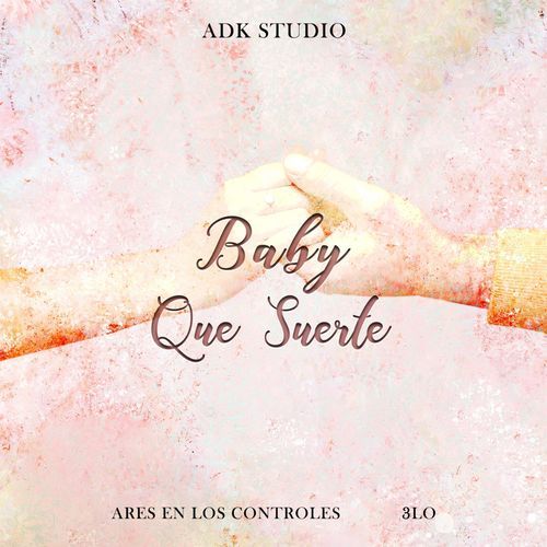 Baby Que Suerte cover art